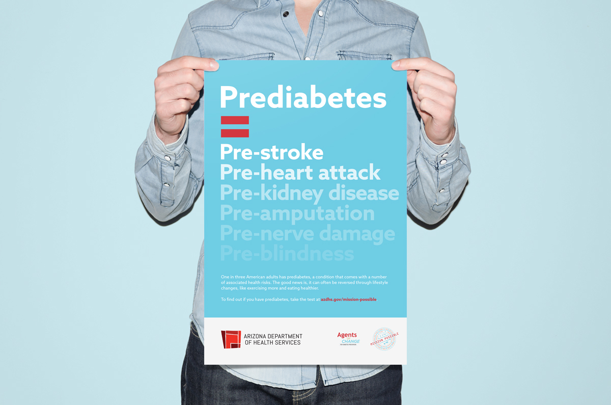 Arizona Department of Health Services: Prediabetes Awareness Campaign Pre-diabeter_Poster Pre-diabeter_Poster Arizona Department of Health Services: Prediabetes Awareness Campaign